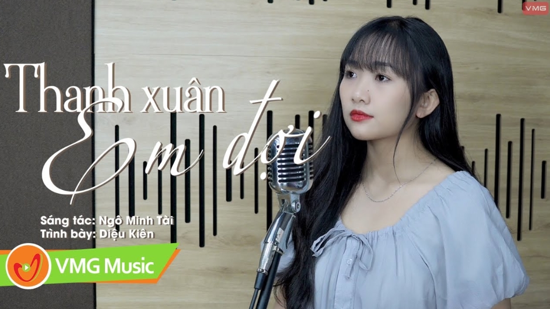 THANH XUÂN EM ĐỢI - DIỆU KIÊN